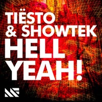 Tiesto & Showtek - Hell Yeah! (Original Mix)