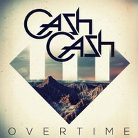 Cash Cash - Overtime (Extended Mix)