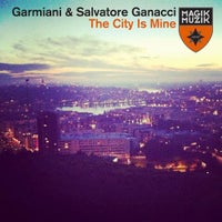 Garmiani & Salvatore Ganacci - The City Is Mine (Original Mix)