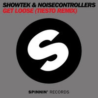 Showtek & Noise Controllers - Get Loose (Tiesto Remix)