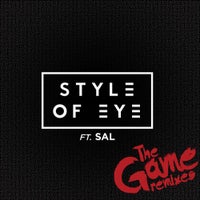 Style Of Eye - The Game feat. SAL (Asalto Remix)