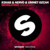 Ummet Ozcan, NERVO & R3hab - Revolution (Vocal Mix)