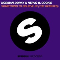 Norman Doray & NERVO - Something To Believe In feat. Cookie (Carl Louis & Martin Danielle Remix)