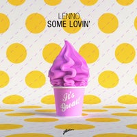 Lenno - Some Lovin’ (Extended Mix)