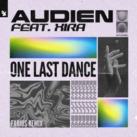 Audien - One Last Dance feat. XIRA (Farius Extended Remix)