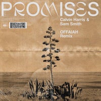 Calvin Harris & Sam Smith - Promises (OFFAIAH Extended Remix)