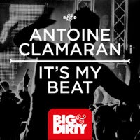 Antoine Clamaran - It’s My Beat (Original Mix)
