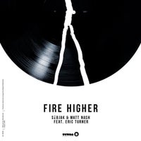 Sebjak & Matt Nash - Fire Higher feat. Eric Turner (Original Mix)