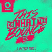 Will Sparks - This Is What The Bounce Is (Intro Mix)