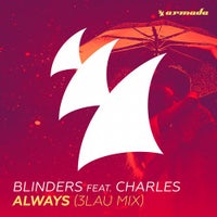 Blinders - Always feat. Charles (3LAU Mix)