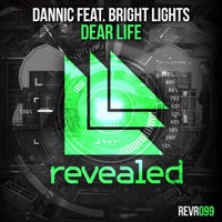Dannic - Dear Life feat. Bright Lights (Original Mix)