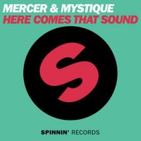 Mercer & Mystique - Here Comes That Sound (Original Mix)