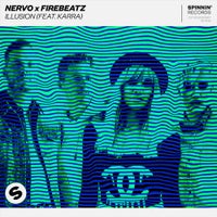 Firebeatz & NERVO - Illusion (feat. KARRA) (Extended Mix)