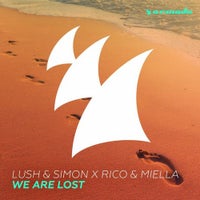 Lush & Simon & Rico & Miella - We Are Lost (Original Mix)