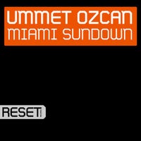 Ummet Ozcan - Miami Sundown (Original Mix)