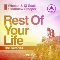 Whelan & Di Scala - Rest Of Your Life Feat Matthew Steeper (eSQUIRE vs OFFBeat Remix)