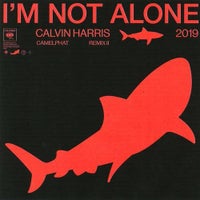 Calvin Harris - I’m Not Alone (CamelPhat Remix II)