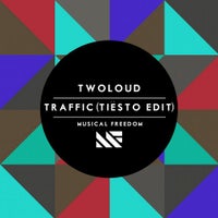 Tiesto & twoloud - Traffic (Tiësto Edit)