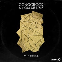 Congorock & Nom De Strip - Minerals (Original Mix)