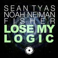 Sean Tyas, Fisher, Noah Neiman & Thomas Heredia - Lose My Logic (Tomas Heredia Remix)