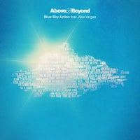 Above & Beyond - Blue Sky Action feat. Alex Vargas (Extended Radio Mix)