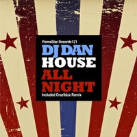 DJ Dan - House All Night (Crazibiza Remix)