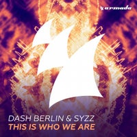 Dash Berlin & Syzz - This Is Who We Are (Club Mix)