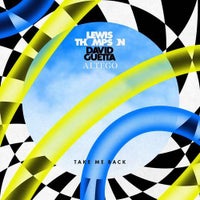 David Guetta & Lewis Thompson - Take Me Back (ALTÉGO Remix)