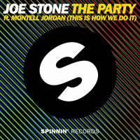 Joe Stone - The Party (This Is How We Do It) ft. Montell Jordan (Original Mix)