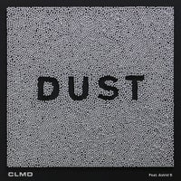 CLMD - Dust feat. Astrid S (Original Mix)