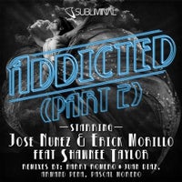 Erick Morillo & Jose Nunez - Addicted Feat. Shawnee Taylor (Armand Pena Remix)