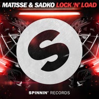 Matisse & Sadko - Lock ‘N’ Load (Extended Mix)