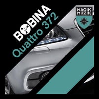 Bobina - Quattro 372 (Original Mix)