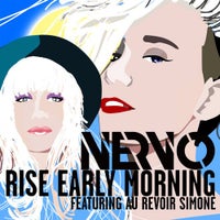 NERVO - Rise Early Morning feat. Au Revoir Simone (Extended Mix)