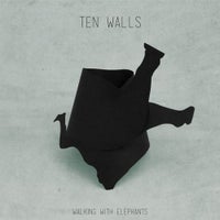 Ten Walls - Walking With Elephants (Original Mix)