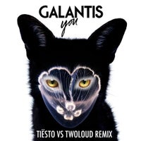 Galantis & Tiësto - You (Tiësto vs. Twoloud Remix)