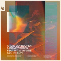 Armin van Buuren & Diane Warren - Live On Love feat. My Marianne (Extended Mix)
