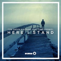 Tom Swoon & Kerano - Here I Stand feat. Cimo Frankel (Original Mix)