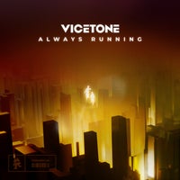 Vicetone - Always Running (Extended Mix)