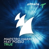 Maestro Harrell - True feat. Posso (Extended Mix)