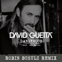 David Guetta - Dangerous Feat. Sam Martin (Robin Schulz Remix)