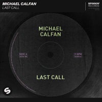 Michael Calfan - Last Call (Extended Mix)