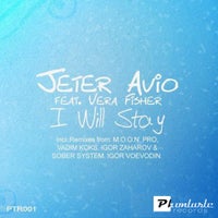 Jeter Avio Feat. Vera Fisher - I Will Stay (Igor Zaharov & Sober System Remix)