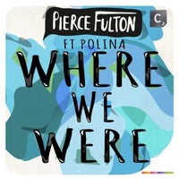 Pierce Fulton - Where We Were feat. Polina (Original Mix)