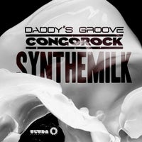 Congorock & Daddys Groove - Synthemilk (Extended Mix)