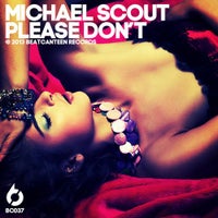 Michael Scout - Please Don’t (Original Mix)