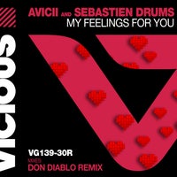 Sebastien Drums & Avicii - My Feelings For You (Don Diablo Extended Remix)