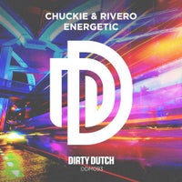 Chuckie & Rivero - Energetic (Original Mix)