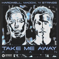 4 Strings, Hardwell & Maddix - Take Me Away Again (Extended Mix)