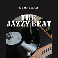 LeGround - The Jazzy Beat (Original Mix)